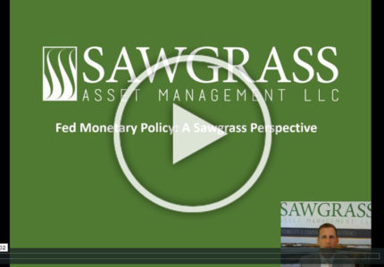 Fed Monetary Policy: A Sawgrass Perspective | 6/24/2020